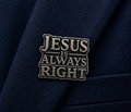 Jesus Is Always Right